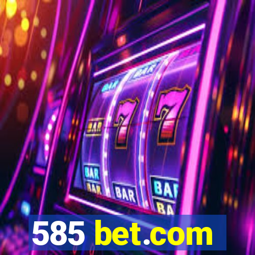 585 bet.com